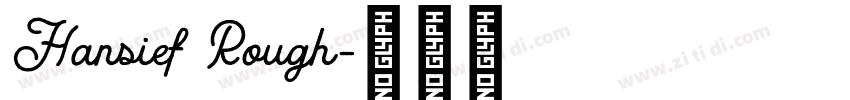 Hansief Rough字体转换